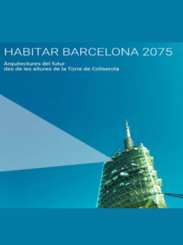 Exposició: Habitar Barcelona 2075