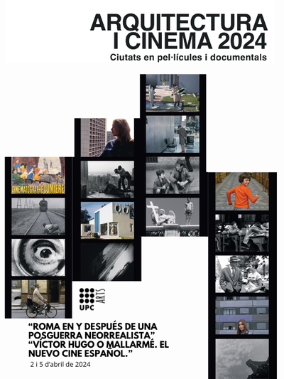 Cicle d'Arquitectura i Cinema 2024. Ciutats en pel·lícules i documentals. "Roma en y después de una posguerra neorrealista" i "Victor Hugo o Mallarmé. El nuevo cine español".