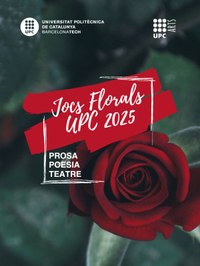 Concurs Jocs Florals UPC 2025. Prosa, Poesia i Teatre.