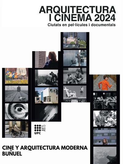 Arquitectura i Cinema 2024. "Cine y arquitectura moderna" i "Buñuel"