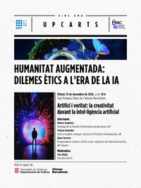 Cicle “Humanitat augmentada: dilemes ètics a l’era de la IA”