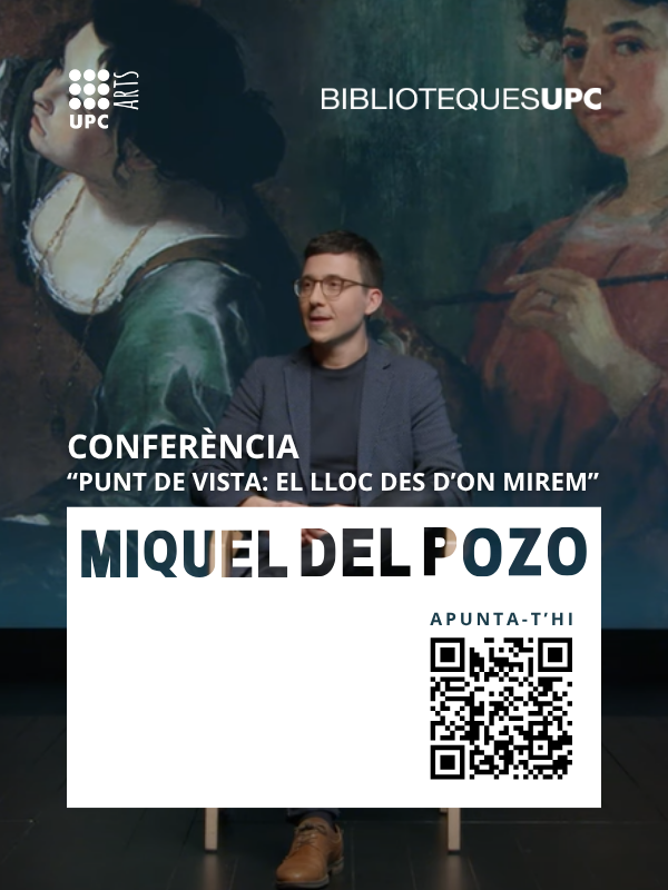 Conferència de Miquel del Pozo: “Punt de vista: el lloc des d’on mirem”
