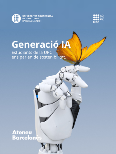 Debat 'Generació IA. Estudiants de la UPC ens parlen de sostenibilitat'.