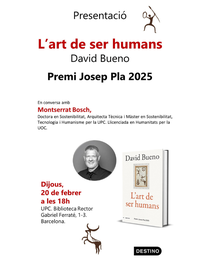 Presentació de "L'art de ser humans", de David Bueno. Premi Josep Pla 2025. En conversa amb Montserrat Bosch.