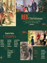 RED Christmas: una proposta escènica del Grup de Teatre UTOPIA