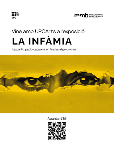 Vine amb UPCArts a l'exposició LA INFÀMIA
