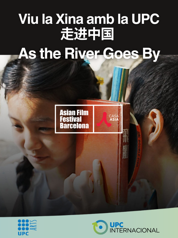 Viu la Xina amb la UPC: projecció del film As the River Goes By