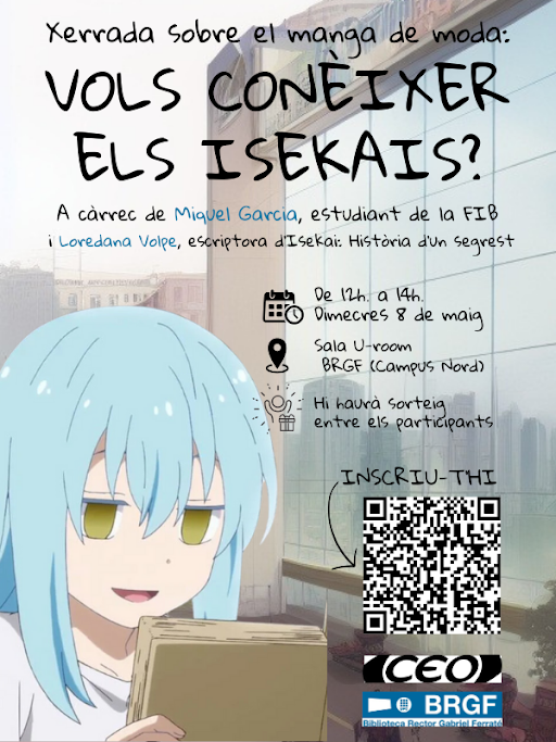 "Vols conèixer els Isekais?". Xerrada sobre el manga de moda. Amb Miquel Garcia, estudiant de la FIB, i Loredana Volpe, escriptora d'Isekai: Història d'un segrest.