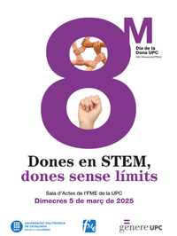 'Dones en STEM, dones sense límits' 8M Dia de la Dona UPC