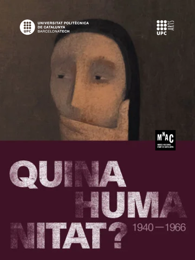 Quina Humanitat? La figura humana després de la guerra (1940-1966)