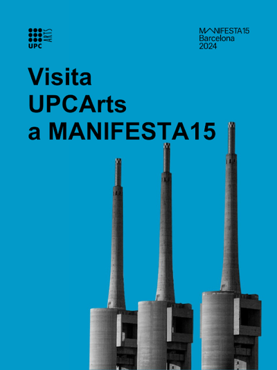 Visita comentada UPCArts a Les Tres Xemeneies, MANIFESTA15, a càrrec d'Amanda de Pablo.