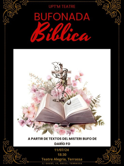 "Bufonada Bíblica", a càrrec d'UPT'M Teatre, el grup de teatre de l'ESEIAAT. A partir de textos del Misteri bufo de Darío Fo.