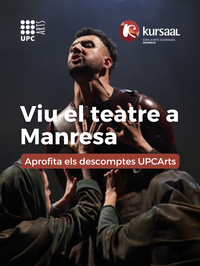 Descomptes UPCArts Teatre 'Tirant lo Blanc' al Kursaal de Manresa