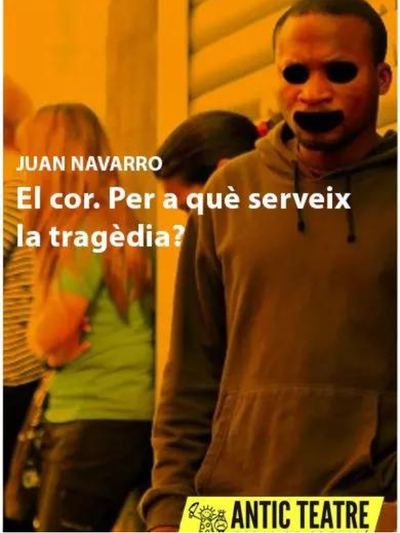 Teatre Modern "El cor. Per a què serveix la tragèdia?"
