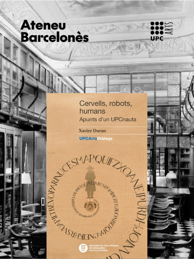 Presentació de "Cervells, robots, humans" de Xavier Duran