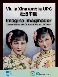 Viu la Xina a la UPC també amb UPCArts Viu la Xina a la UPC també amb UPCArts