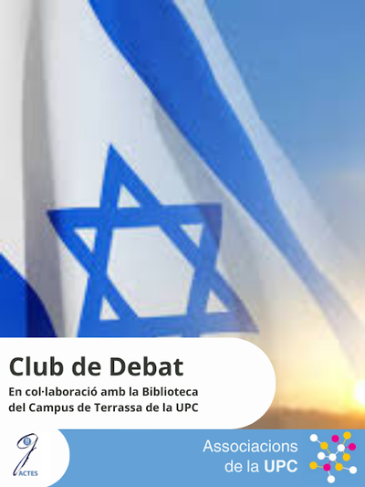 Club de Debat 'Israel, aliats visibles i invisibles'. Organitza associació aCTeS.