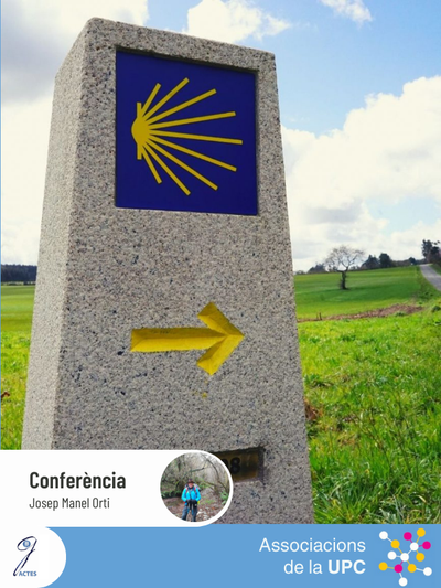 Conferència "Camins Jacobeus: tots els camins porten a Santiago" a càrrec de Josep Manel Orti.