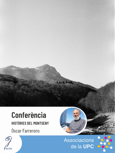 Conferència "Històries del Montseny", a càrrec d'Òscar Farrerons Vidal, professor de la UPC.